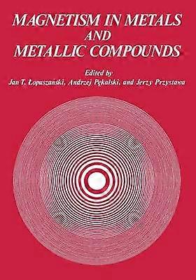Magnetism in Metals and Metallic Compounds