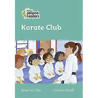 Collins Peapod Leser - Level 3 - Karate Club (Collins Peapod Leser)