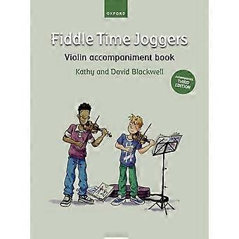 Fiddle Time Joggers Violin Begleitbuch (für die dritte Ausgabe): begleitet die dritte Auflage (Fiddle Time)