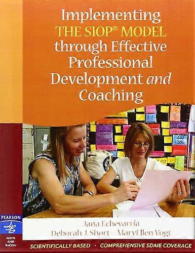 Implementing the SIOP Model Through Effective Professional Development and Coaching