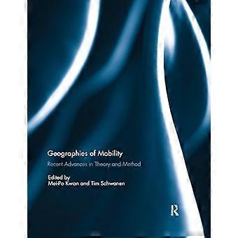 Géographies de la mobilité : progrès récents de la théorie et de la méthode