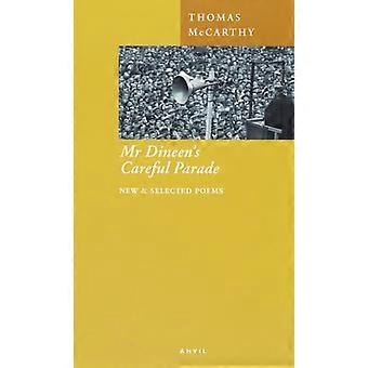 Herr Dineen vorsichtig Parade: New and Selected Poems