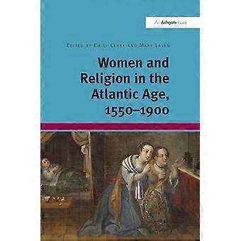 Women and Religion in the Atlantic Age, 1550-1900