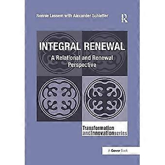 Le renouveau intégral : une perspective relationnelle et de renouveau