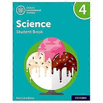 Oxford International Primary Science Zweite Auflage: Schülerbuch 4