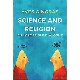 Scienza e religione: un dialogo Impossibile