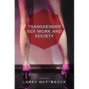 Transgender Sex Arbeit und Gesellschaft