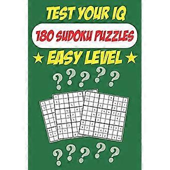 Testen Sie Ihren IQ: 180 Sudoku-Rätsel – Leichter Schwierigkeitsgrad: 92 Seiten großes Sudoku-Buch – Jede Menge Spaß für Ihr Gehirn!