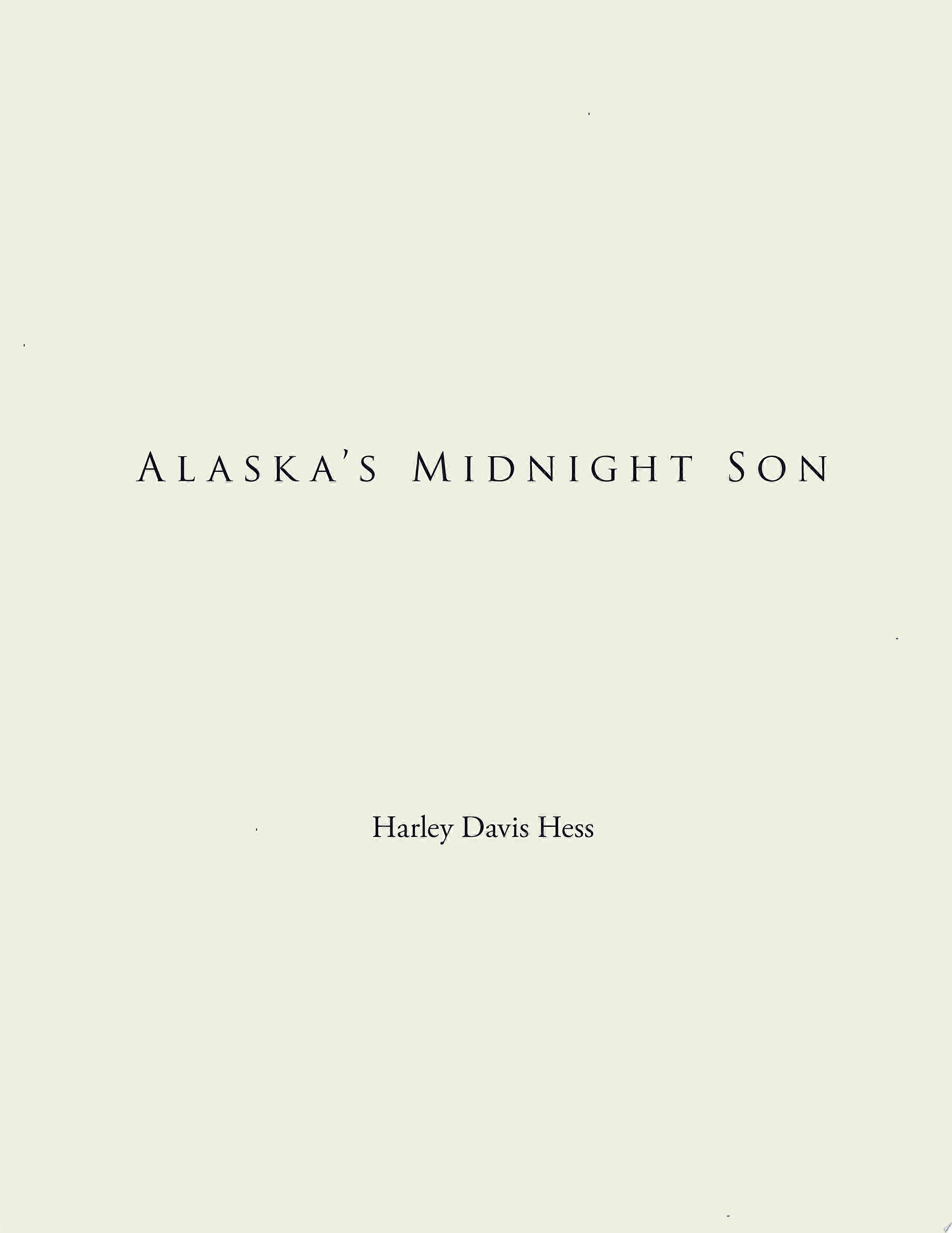 Alaska's Midnight Son