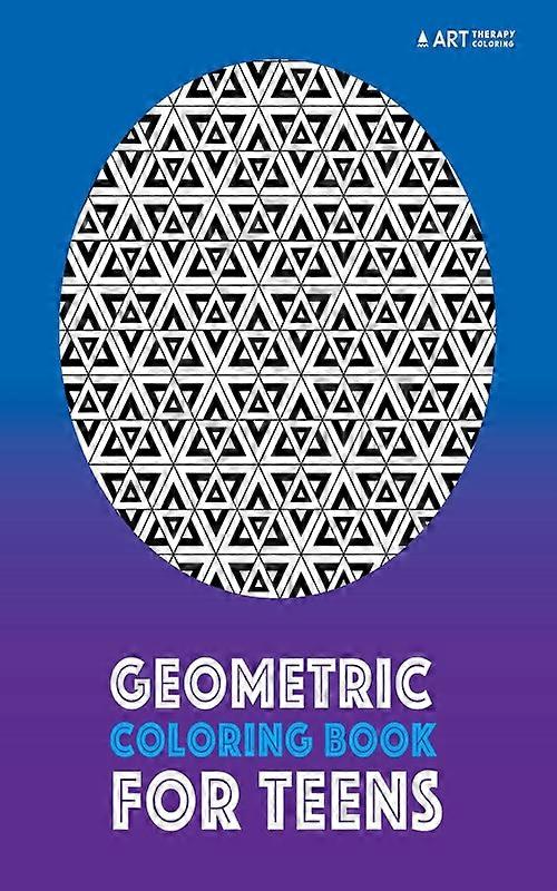 Geometric Coloring Book For Teens