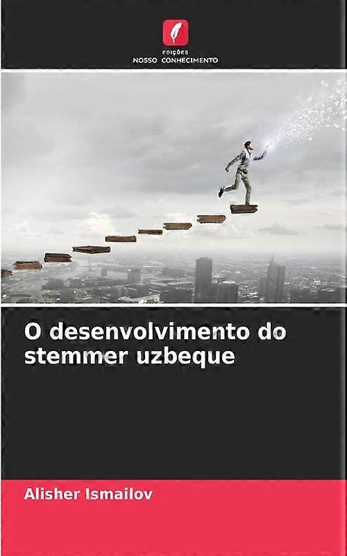 O Desenvolvimento Do Stemmer Uzbeque