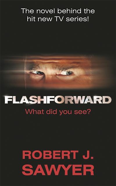 Flashforward - Robert J Sawyer