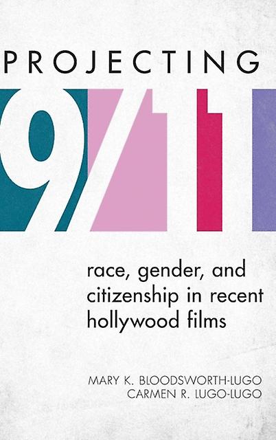 Projecting 911 by Carmen R. LugoLugo Paperback Book