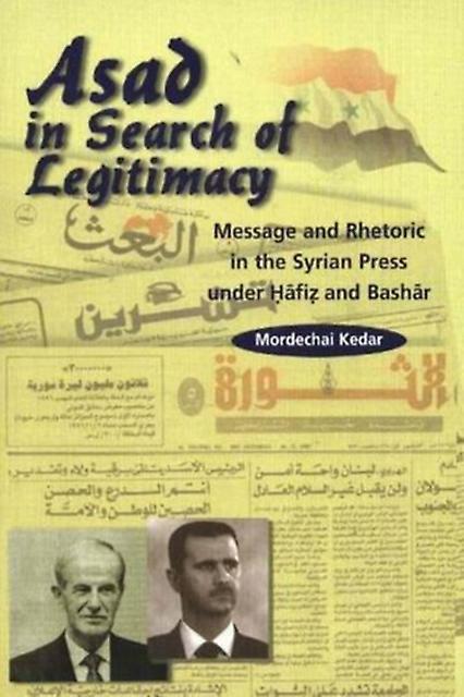 Asad In Search Of Legitimacy by Mordechai Kedar Hardback Book