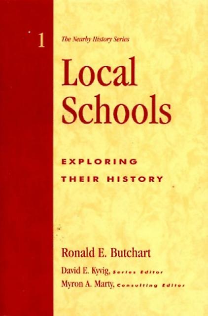 Local Schools by Ronald E. Butchart Paperback Book