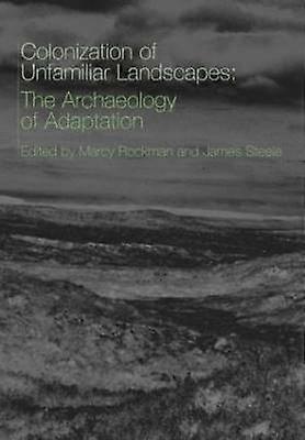 The Colonization of Unfamiliar Landscapes