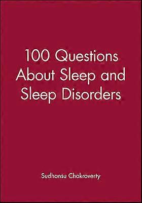 100 Questions About Sleep and Sleep Disorders