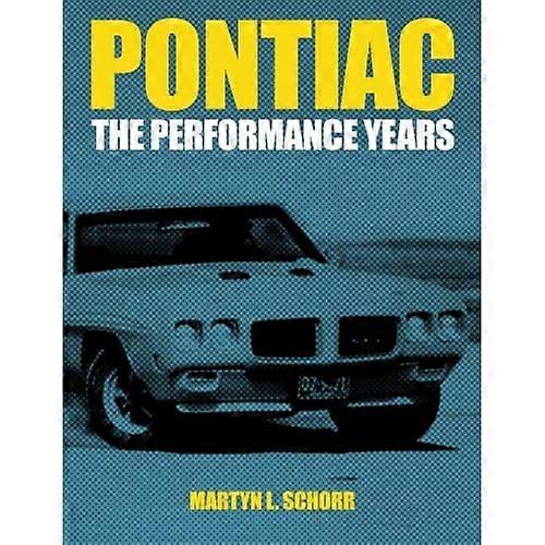Pontiac: Performance-årene