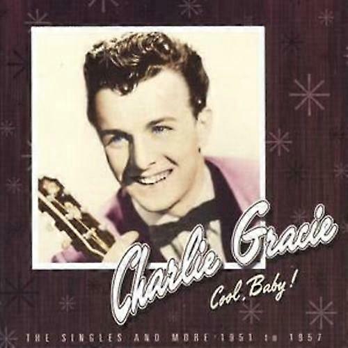 Charlie Gracie v pohodě, dítě! CD (2008)
