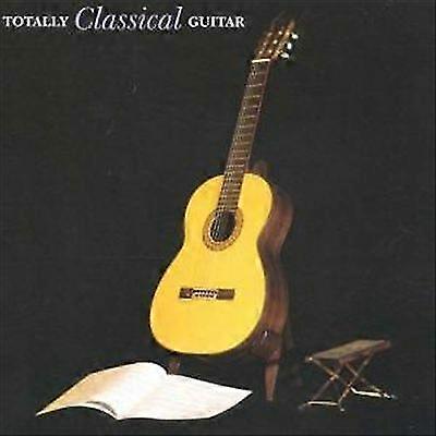 Various Artists Totally Classical Guitar CD