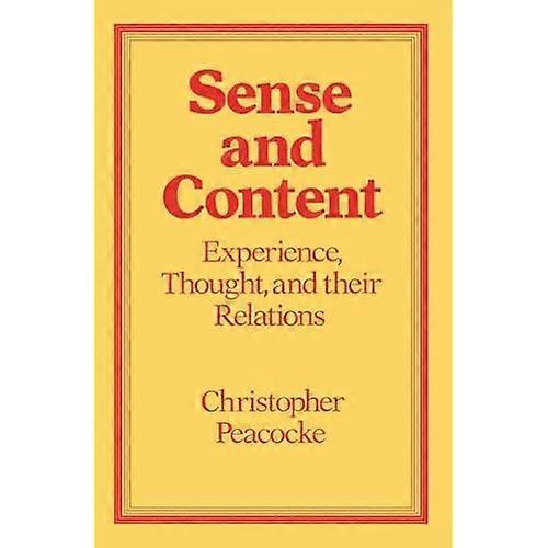 Sense and Content: Experience, Thought and their Relations