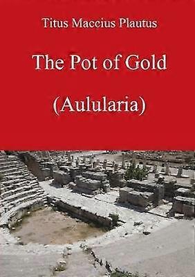 La olla de oro de Plauto