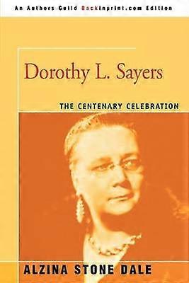 Dorothy L Sayers Sărbătoarea centenarului