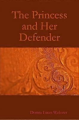 The Princess and Her Defender