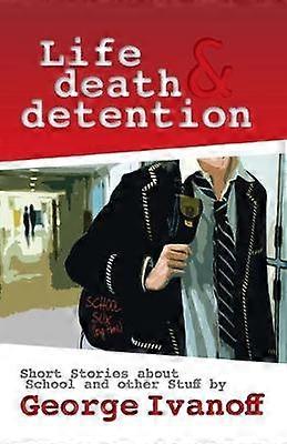 Life Death and Detention