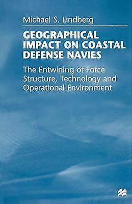 Geographical Impact on Coastal Defense Navies