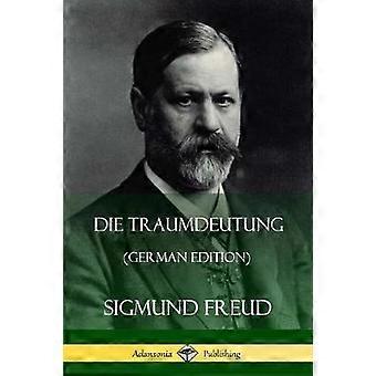 Die Traumdeutung (German Edition)