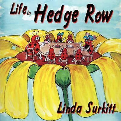 La vie à Hedge Row
