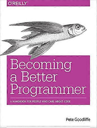 Becoming a Better Programmer