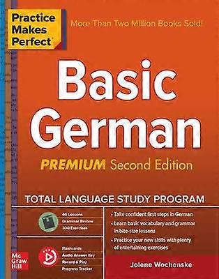 Practice Makes Perfect: Basic German Premium Second Edition