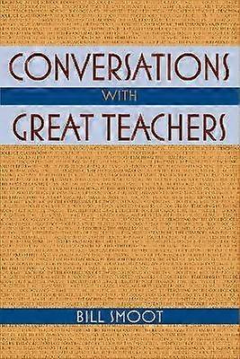 Conversations with Great Teachers