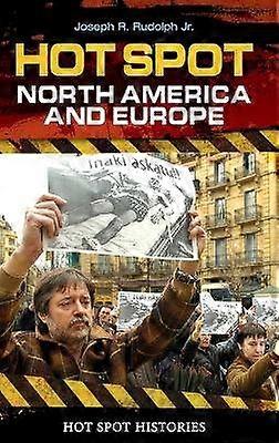 Hot Spot: North America and Europe