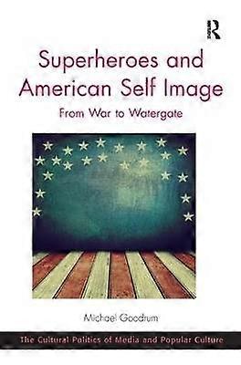 Superheroes and American Self Image
