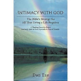 Intimacy With Godthe Bible's Strategy For All That Living A Life Requires - Dan Eze - Paperback - en Book