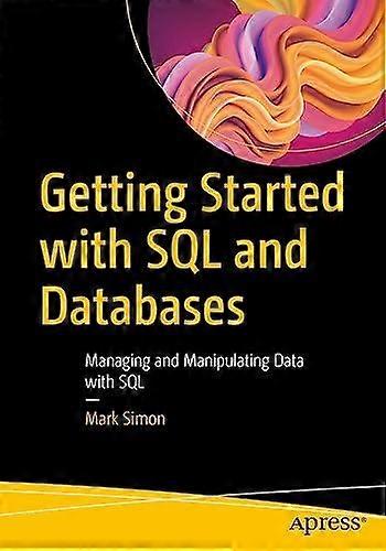 Getting Started With Sql And Databases - Mark Simon - Paperback - English Book - Microsoft programming