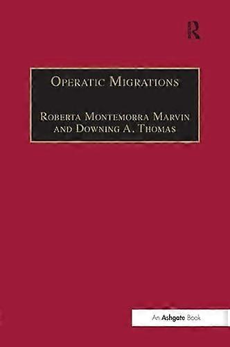 Operatic Migrations: Transforming Works and Crossing Boundaries