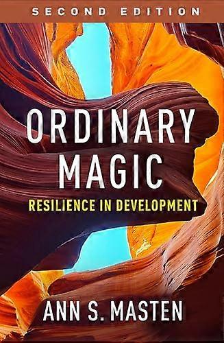 Ordinary Magic Second Edition Resilience in Development