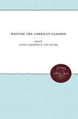 Writing the American Classics