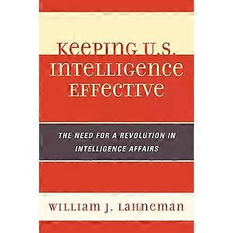 Como manter a eficácia da inteligência dos EUA: a necessidade de uma revolução na área da inteligência - William J. Lahneman