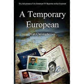 A Temporary European