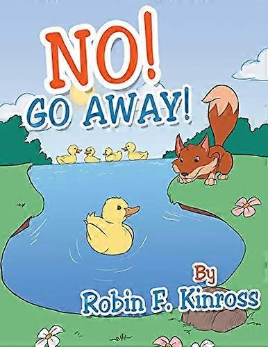 No! Go Away!