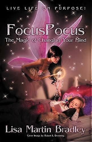Focuspocus: Magin i att ändra sig