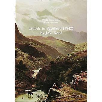 Voyages en Écosse (1842) de J.G. Kohl