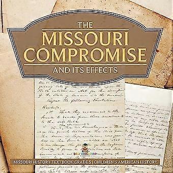 Der Missouri-Kompromiss und seine Auswirkungen Lehrbuch für die Geschichte von Missouri Klasse 5 Amerikanische Geschichte für Kinder