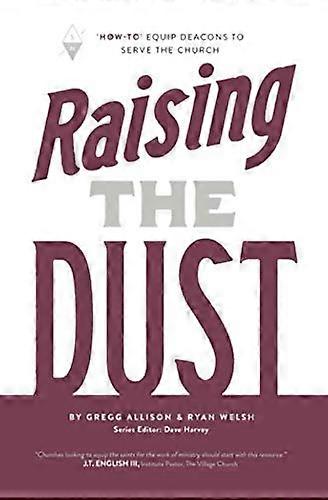 Raising the Dust:
