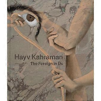 Hayv Kahraman: Muukalainen meissä